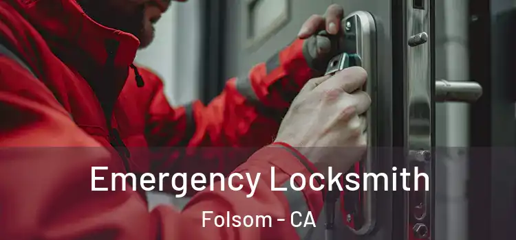  Emergency Locksmith Folsom - CA