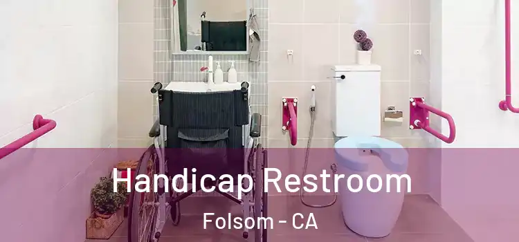  Handicap Restroom Folsom - CA