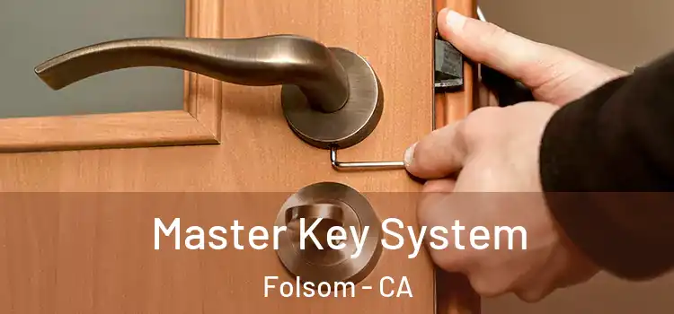  Master Key System Folsom - CA