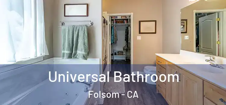  Universal Bathroom Folsom - CA